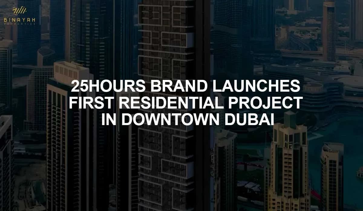 25Hours Brand Launches First Residential Project in Downtown Dubai