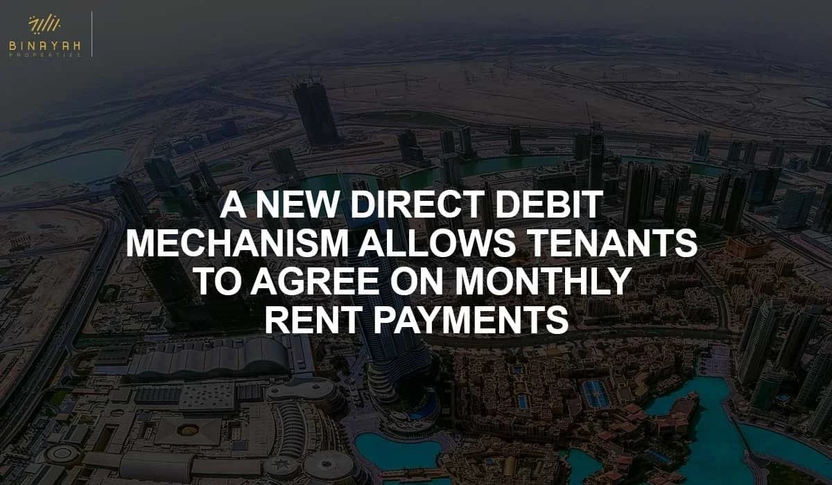 A New Direct Debit Mechanism Allows Tenants To Agree On Monthly Rent Payments