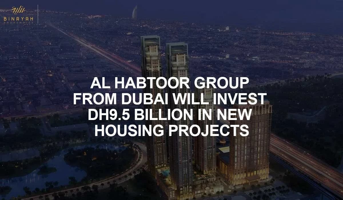Al Habtoor Group from Dubai Will Invest Dh9.5 Billion in New Housing Projects