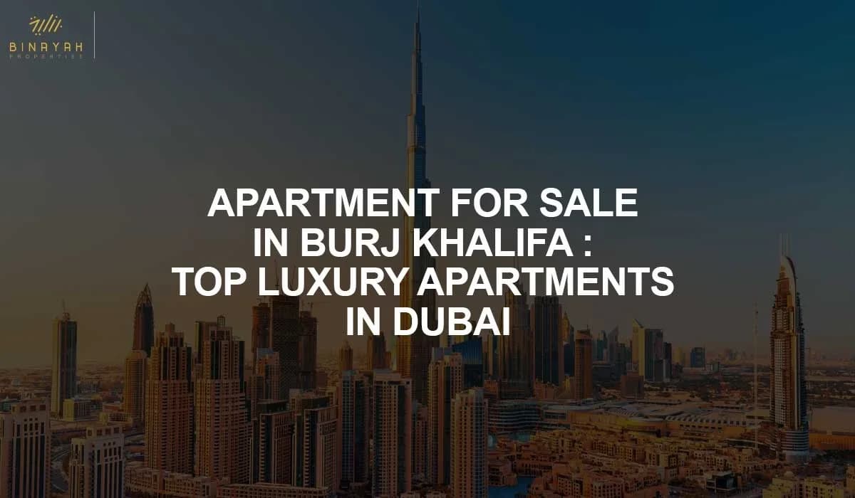 Apartment for Sale in Burj Khalifa : Top Luxury Apartments In Dubai