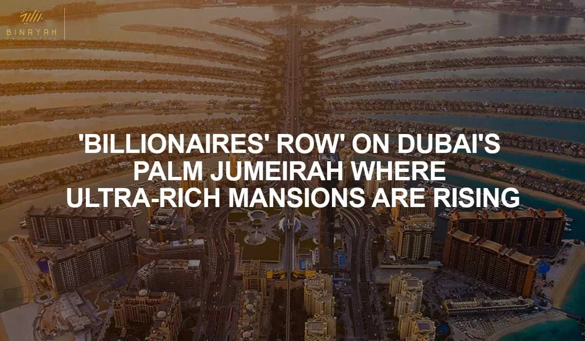 'Billionaires' Row' On Dubai's Palm Jumeirah Where Ultra-Rich Mansions Are Rising