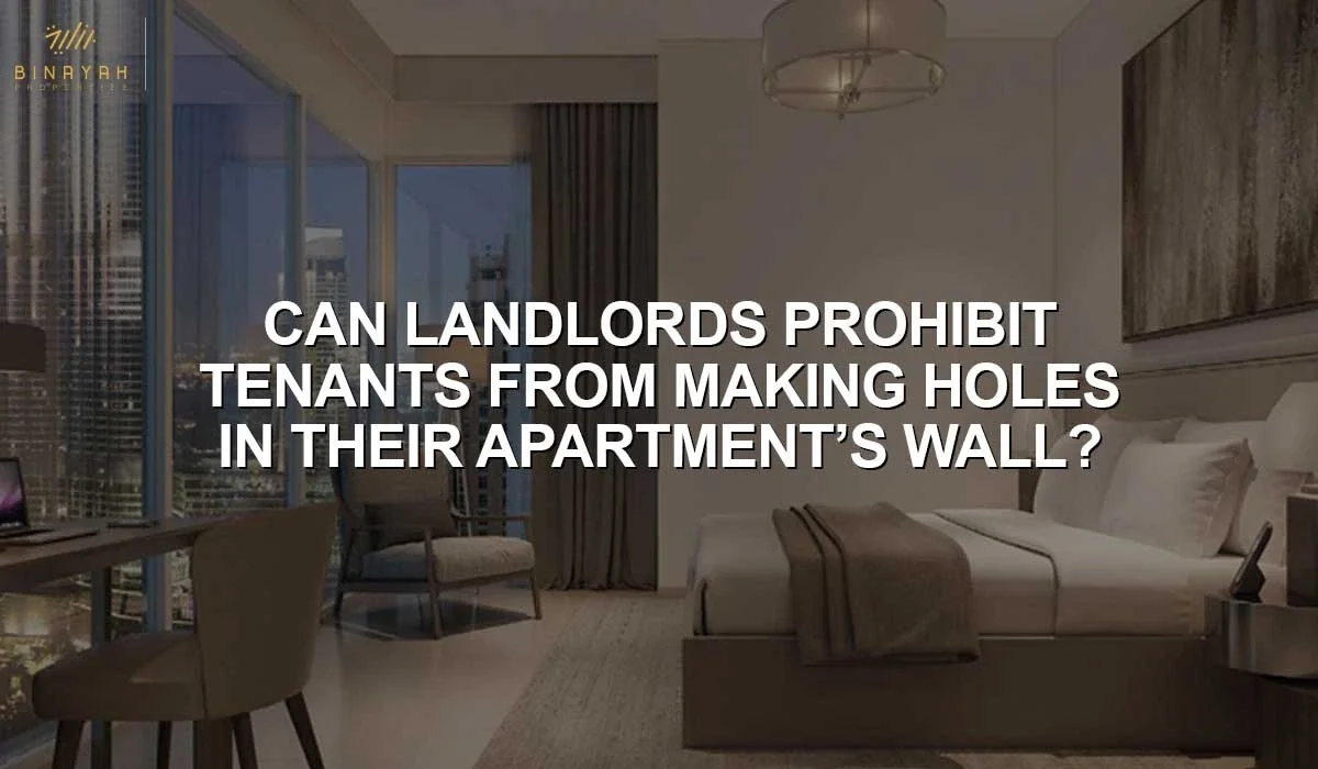 Can Landlords Prohibit Tenants From Making Holes In Their Apartments' Walls?