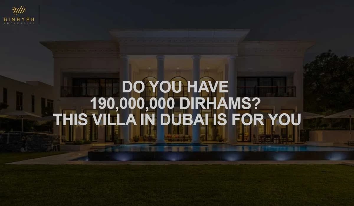 Do You Have 190,000,000 Dirhams? This Villa In Dubai Is For You
