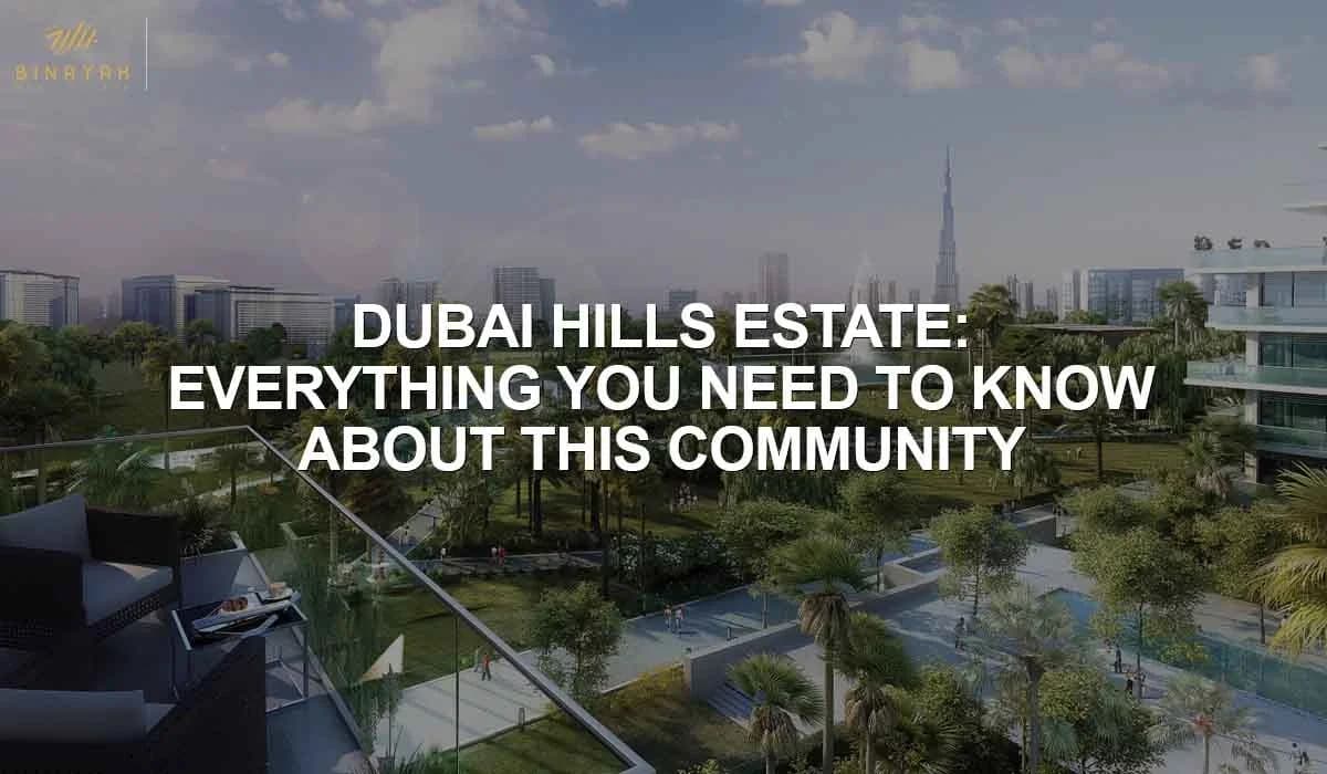 Dubai Hills Estate: Everything You Need To Know About This Community