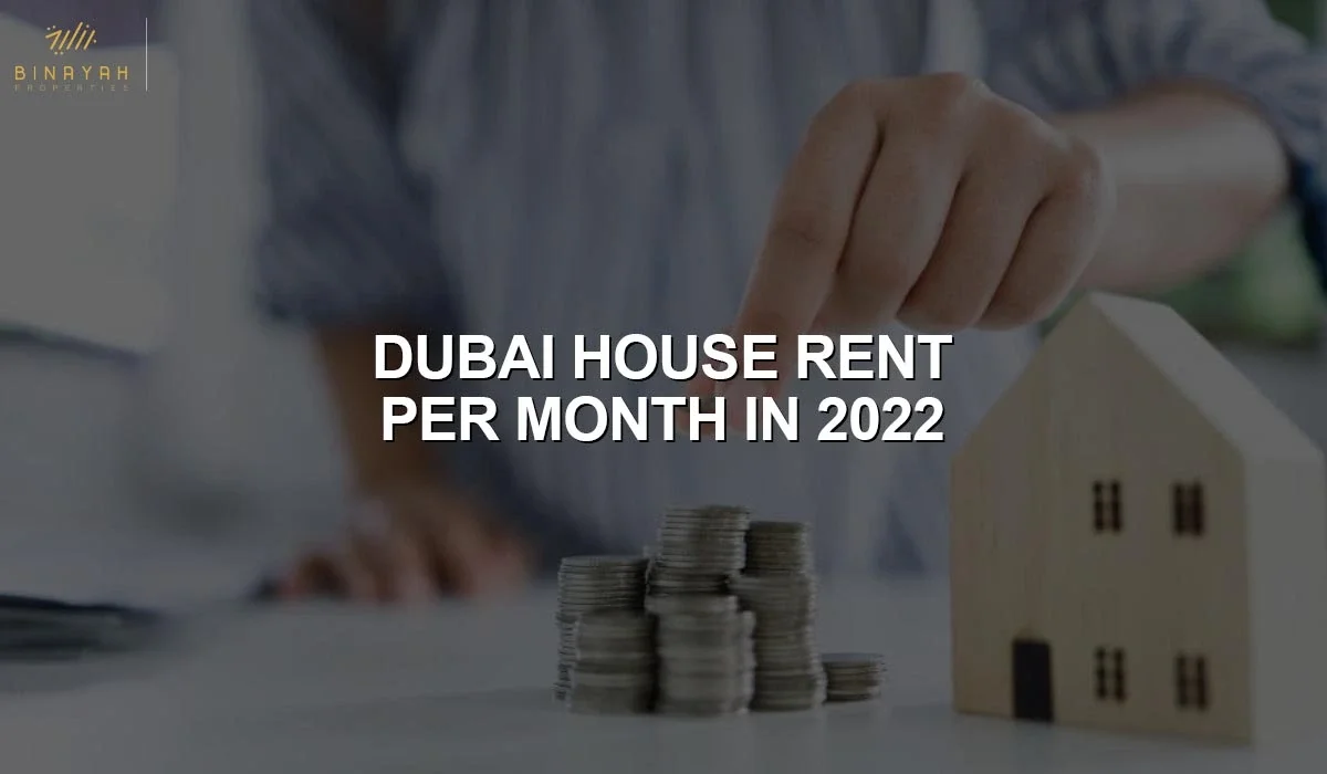 Dubai House Rent Per Month in 2022