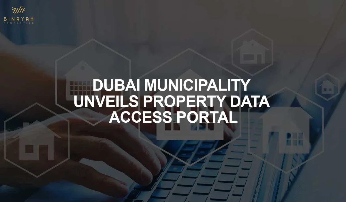 Dubai Municipality Unveils Property Data Access Portal