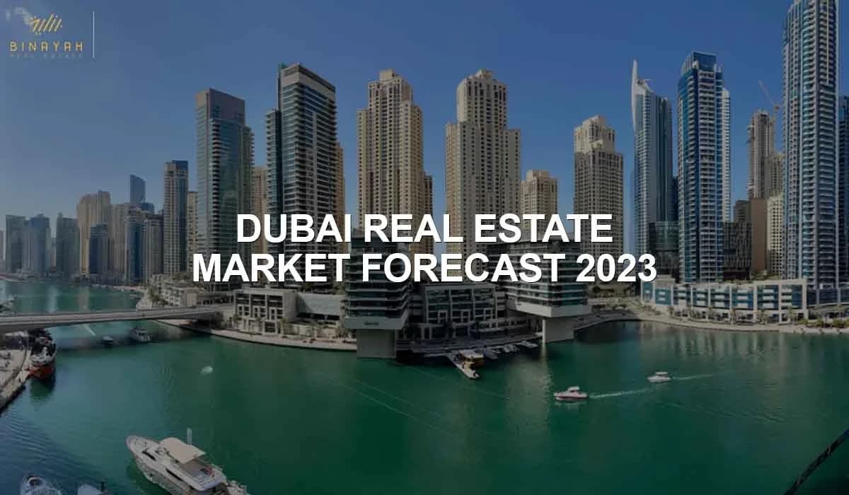 Dubai Real Estate Market Forecast 2023
