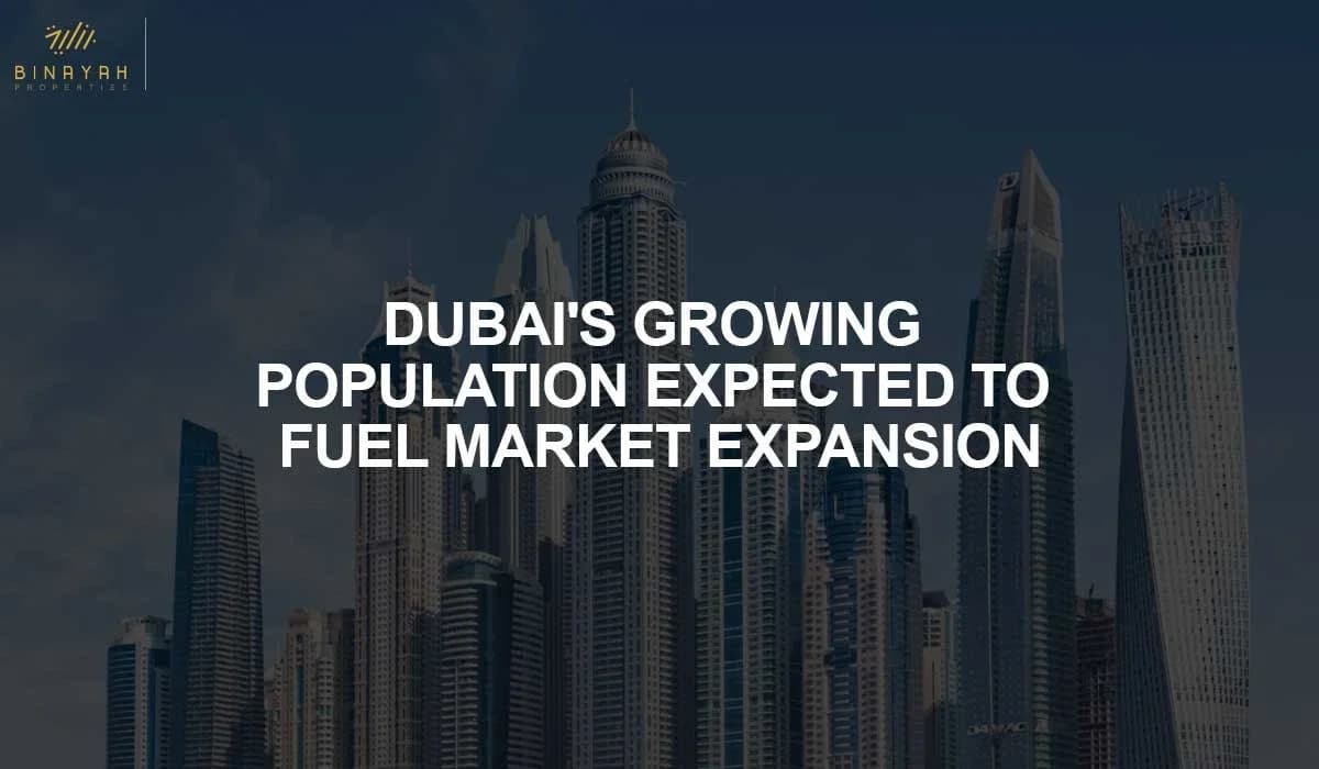 Dubai's Growing Population Expected To Fuel Market Expansion