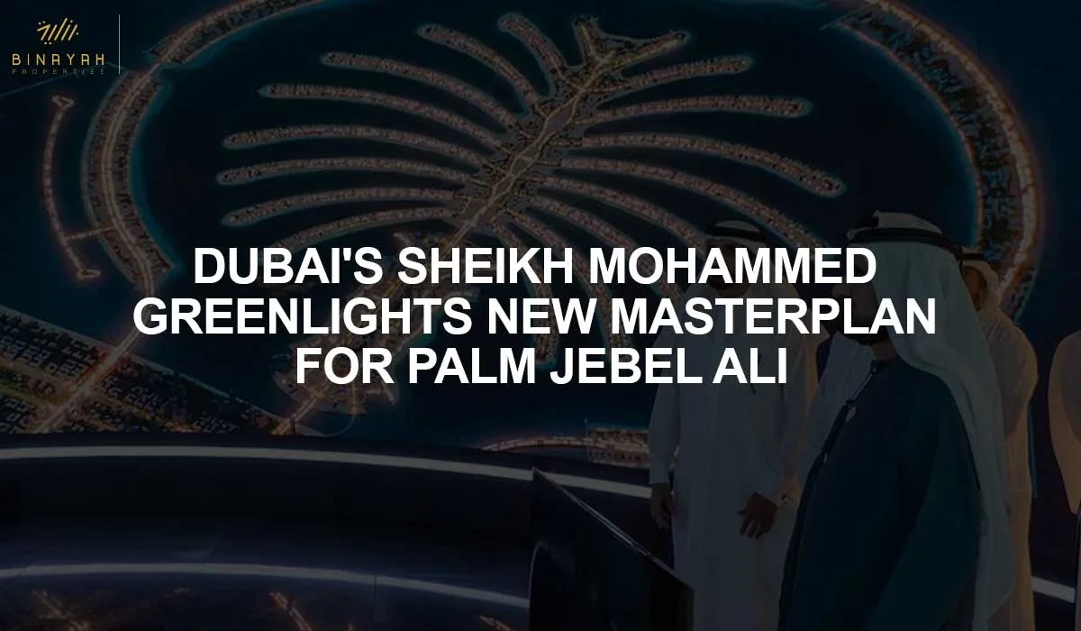 Dubai's Sheikh Mohammed Greenlights New Masterplan for Palm Jebel Ali