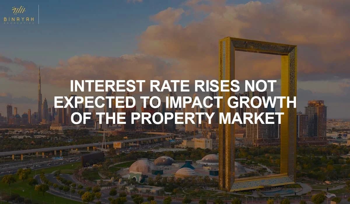 Interest Rate Rises Not Expected To Impact Growth of The Property Market