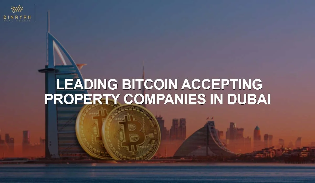 Leading Bitcoin-Accepting Property Companies in Dubai