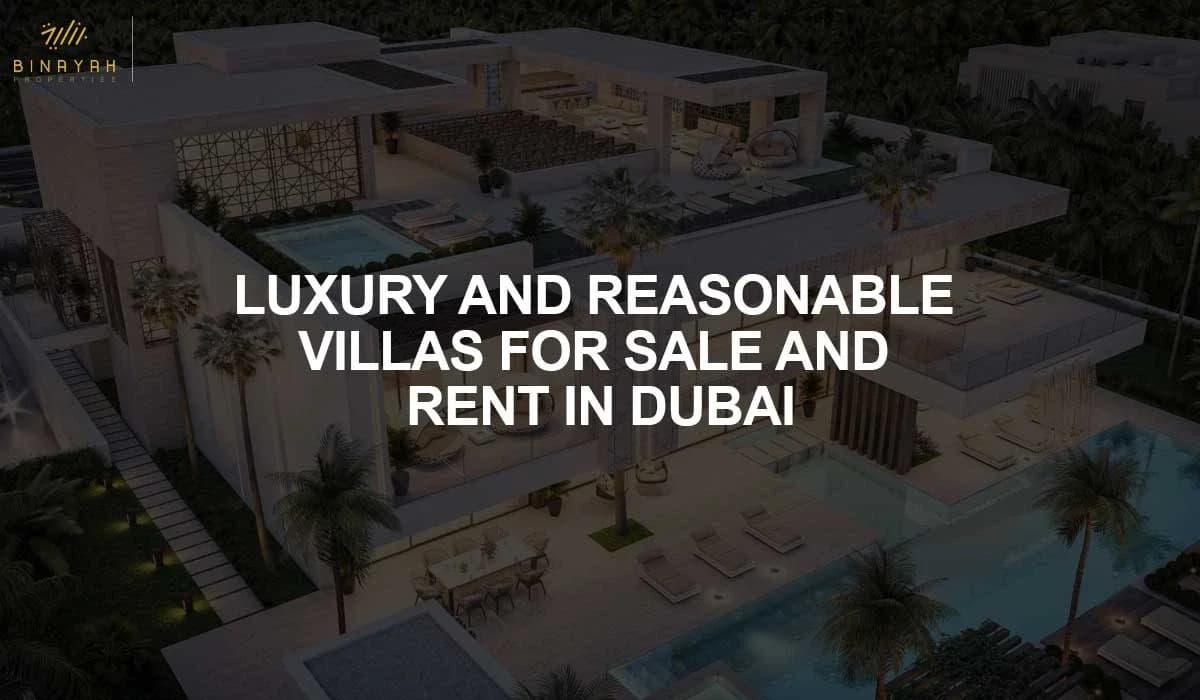 Luxury and Reasonable Villas for Sale and Rent in Dubai