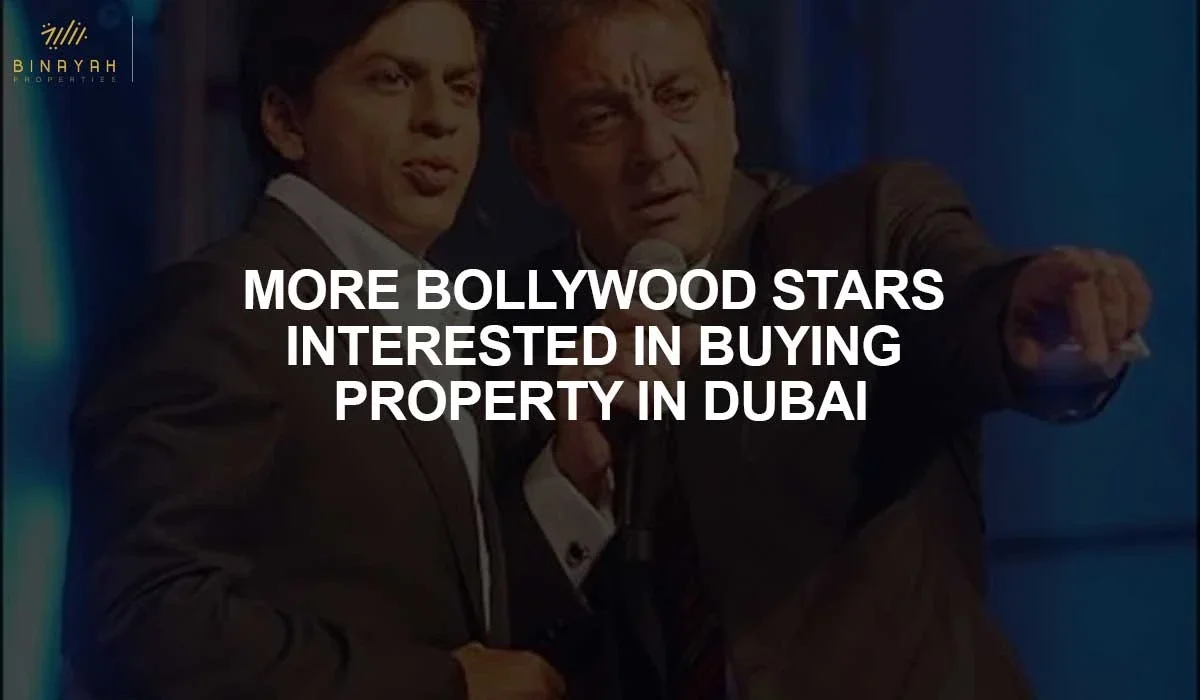 More Bollywood Stars Interested In Buying Property In Dubai