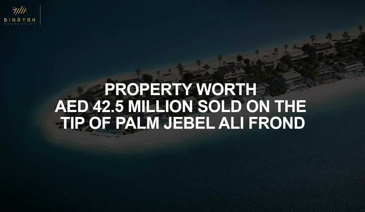 Property worth AED 42.5 Million Sold on the Tip of Palm Jebel Ali Frond