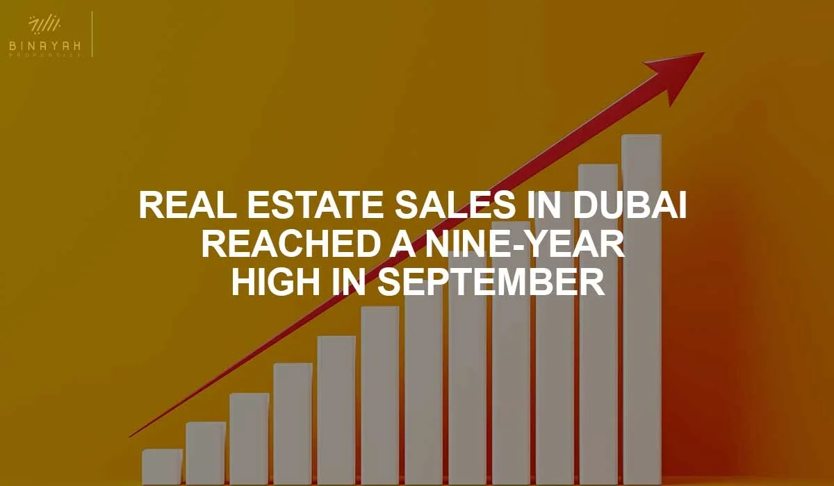 Real Estate Sales in Dubai Reached A Nine-Year High In September