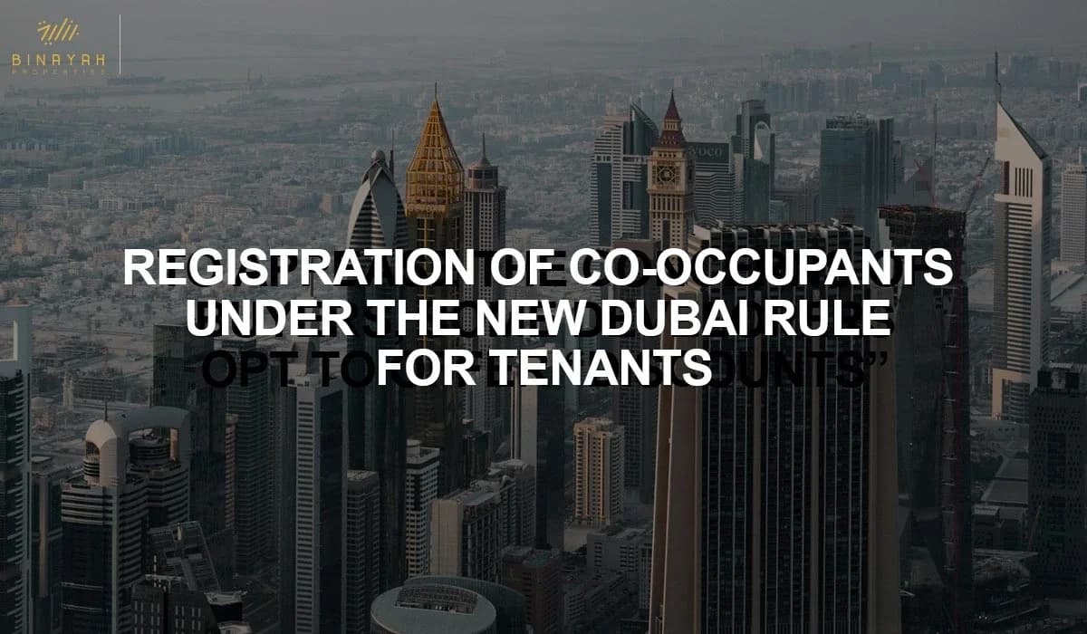 Registration of Co-Occupants under the New Dubai Rule for Tenants