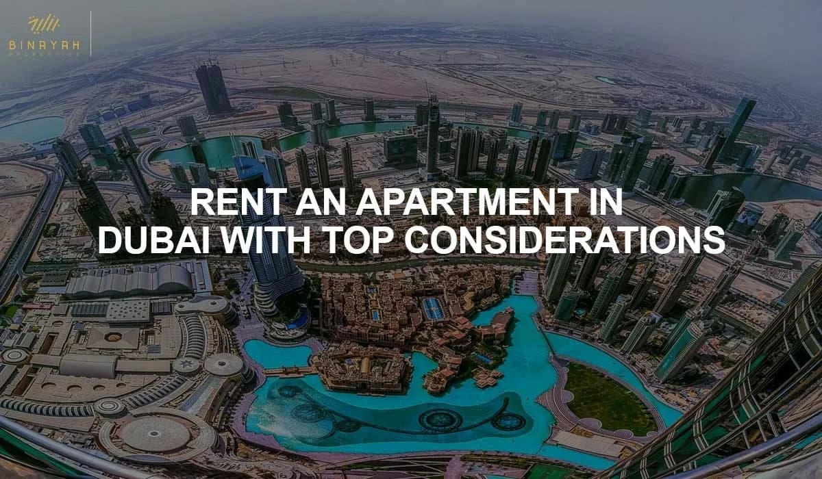 Rent an Apartment in Dubai with Top Considerations