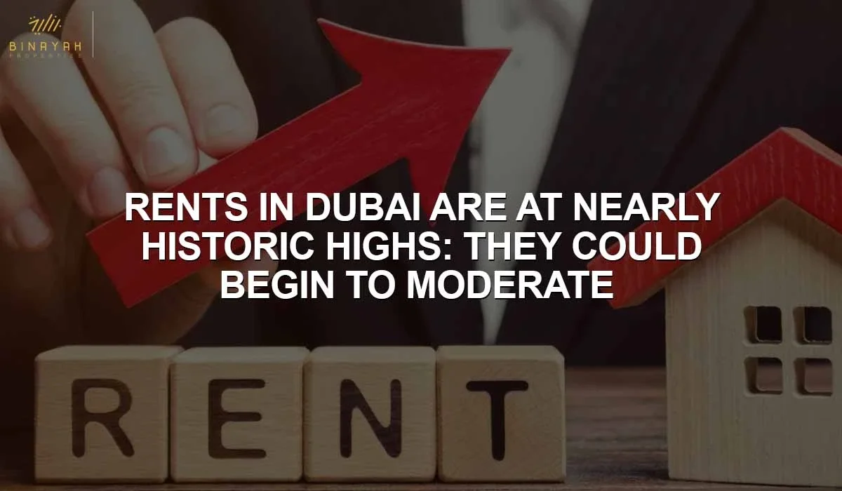 Rents in Dubai Are At Nearly Historic Highs: They Could Begin To Moderate