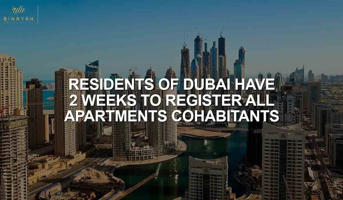 Residents of Dubai Have 2 Weeks to Register All Apartment Cohabitants