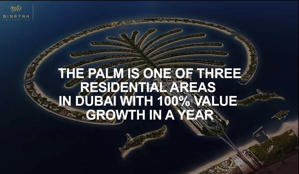 The Palm Is One of Three Residential Areas In Dubai With 100% Value Growth In A Year