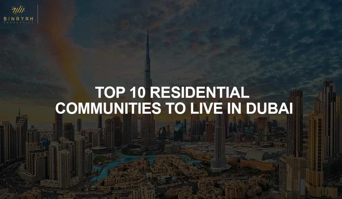 Top 10 Communities in Dubai In 2023