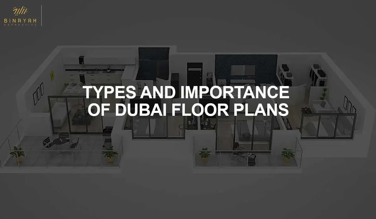 Types and Importance of Dubai Floor Plans