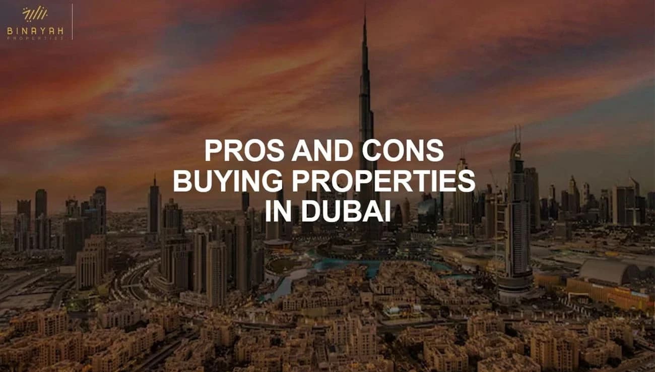 Why Invest in Dubai Real Estate? Pros and Cons